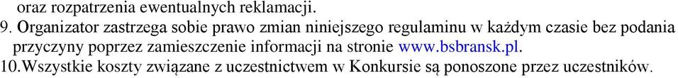 czasie bez podania przyczyny poprzez zamieszczenie informacji na stronie