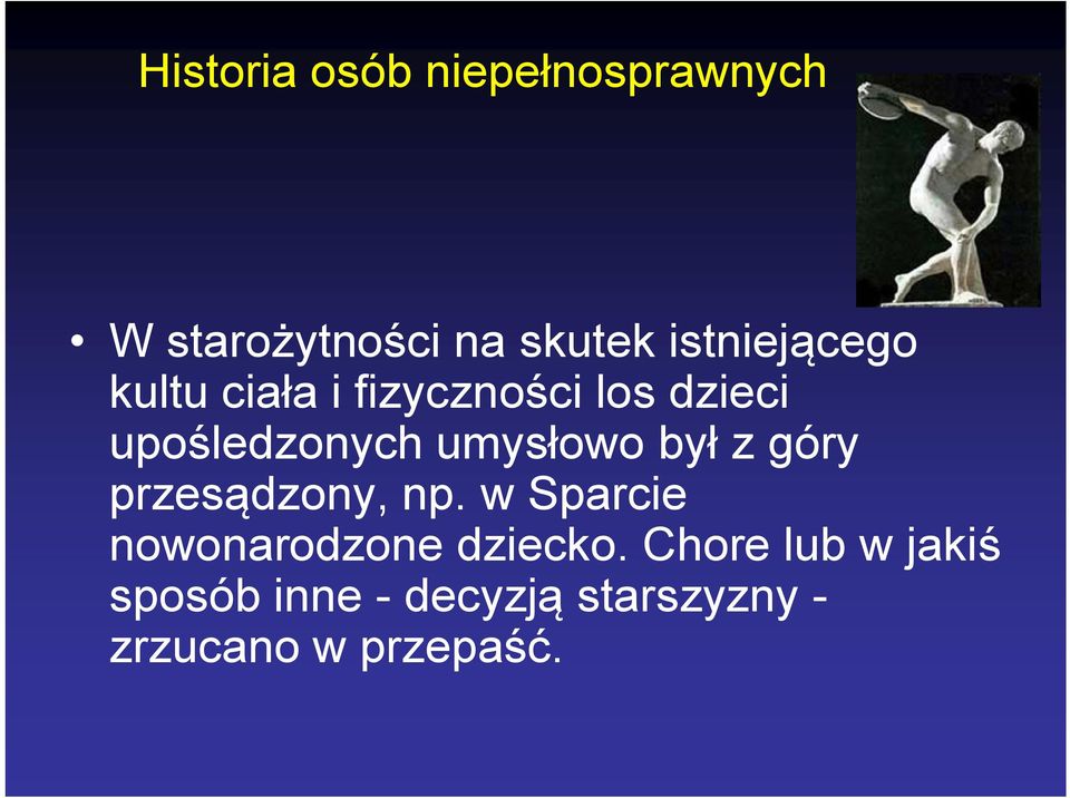 umysłowo był z góry przesądzony, np.