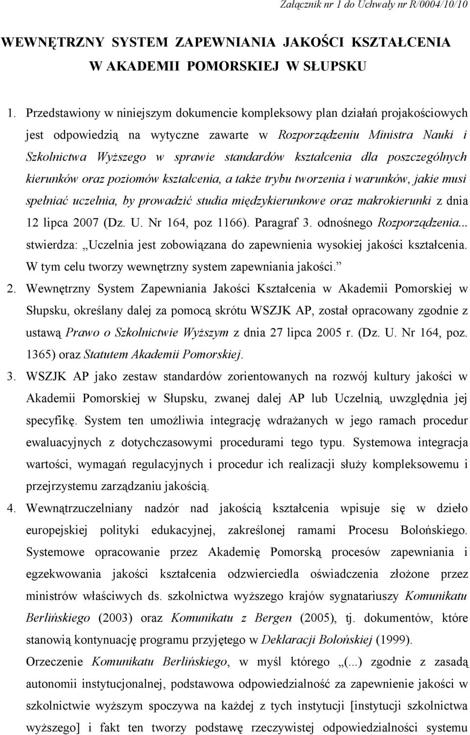 kształcenia dla poszczególnych kierunków oraz poziomów kształcenia, a także trybu tworzenia i warunków, jakie musi spełniać uczelnia, by prowadzić studia międzykierunkowe oraz makrokierunki z dnia 12