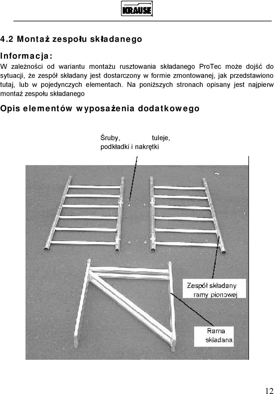 jak przedstawiono tutaj, lub w pojedynczych elementach.