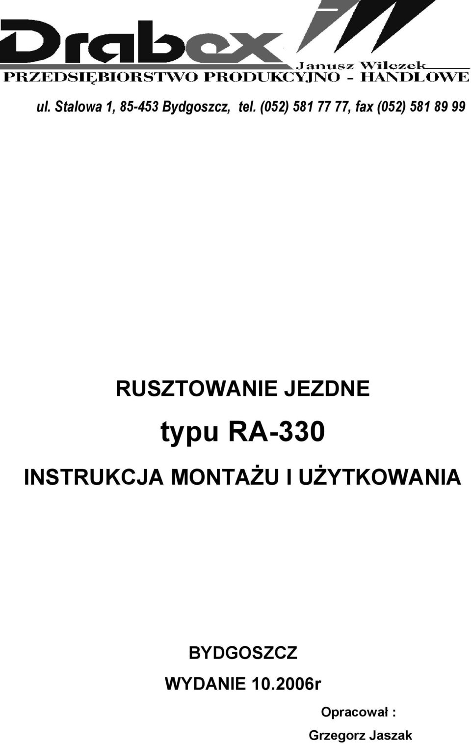 JEZDNE typu RA-330 INSTRUKCJA MONTAśU I