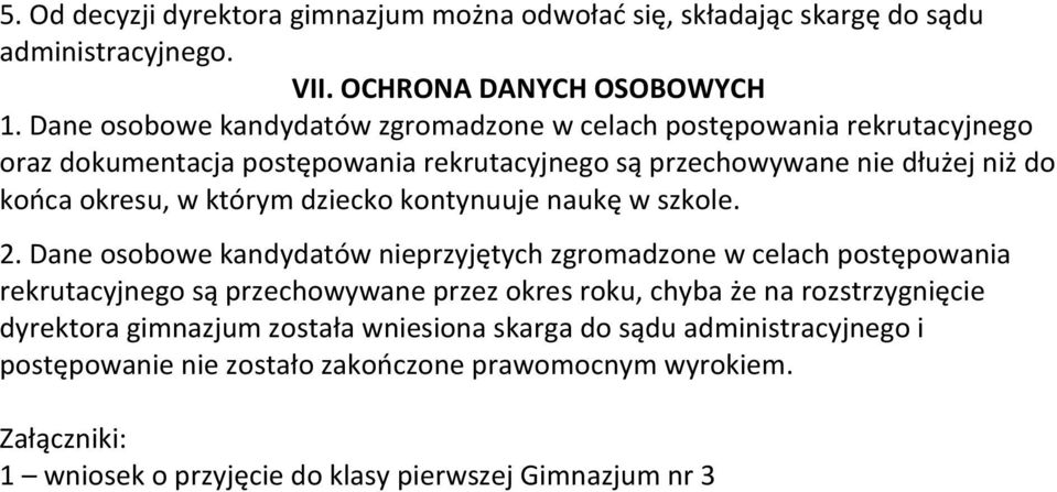 którym dziecko kontynuuje naukę w szkole. 2.