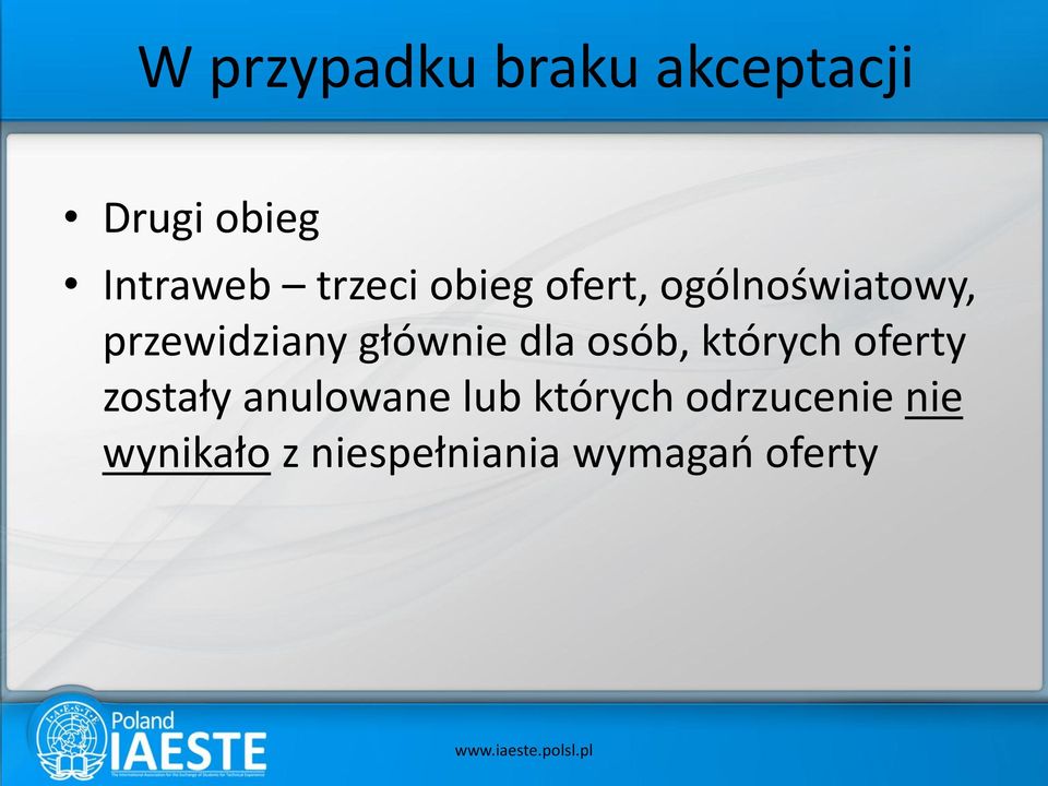 głównie dla osób, których oferty zostały anulowane