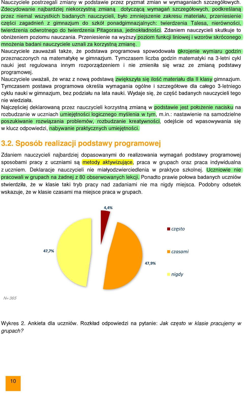 zagadnień z gimnazjum do szkół ponadgimnazjalnych: twierdzenia Talesa, nierówności, twierdzenia odwrotnego do twierdzenia Pitagorasa, jednokładności.