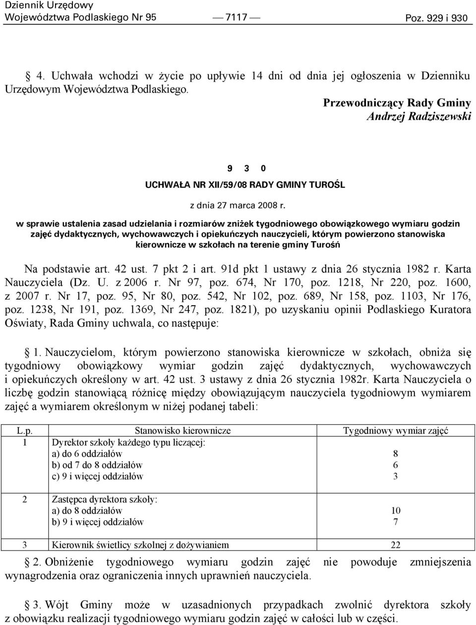 w sprawie ustalenia zasad udzielania i rozmiarów zniżek tygodniowego obowiązkowego wymiaru godzin zajęć dydaktycznych, wychowawczych i opiekuńczych nauczycieli, którym powierzono stanowiska