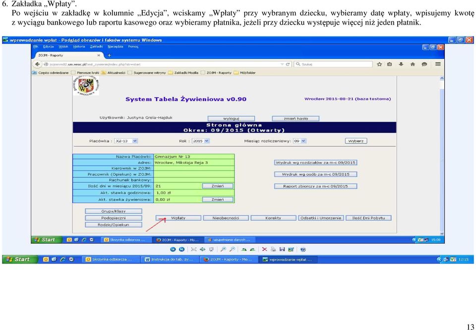 wybranym dziecku, wybieramy datę wpłaty, wpisujemy kwotę z