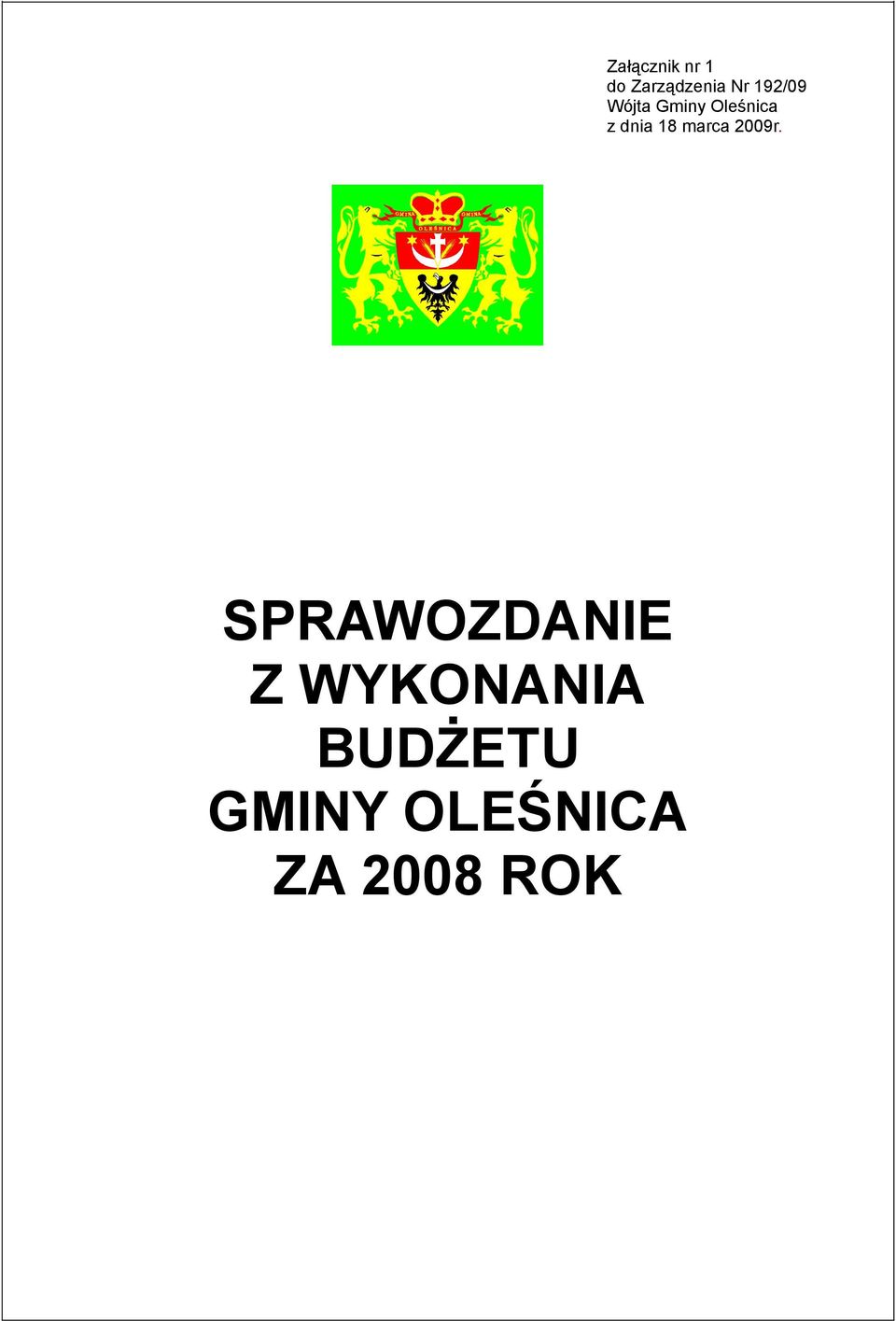 Załącznik nr 1 do Zarządzenia Nr