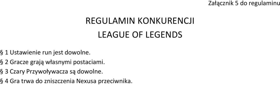 3 Czary Przywoływacza są dowolne.