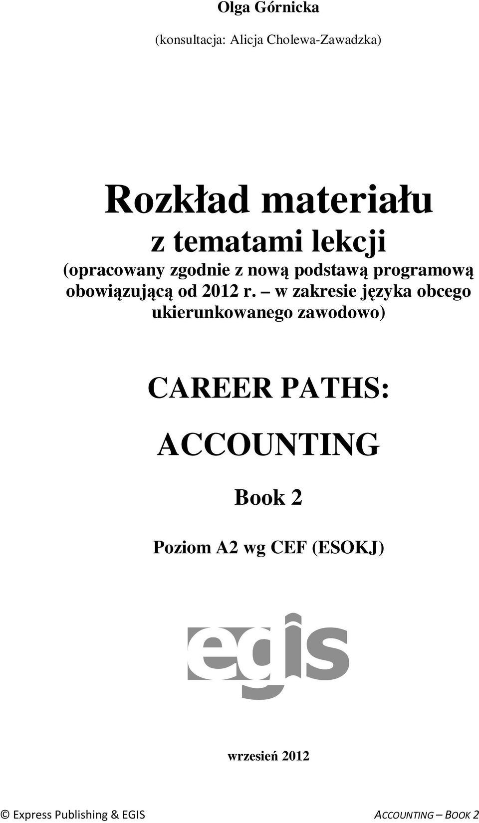 w zakresie języka obcego ukierunkowanego zawodowo) CAREER PATHS: ACCOUNTING Book