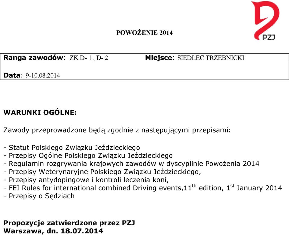 Polskiego Związku Jeździeckiego - Regulamin rozgrywania krajowych zawodów w dyscyplinie Powożenia 2014 - Przepisy Weterynaryjne Polskiego Związku