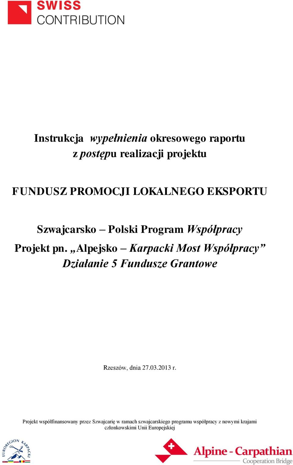 Polski Program Współpracy Projekt pn.
