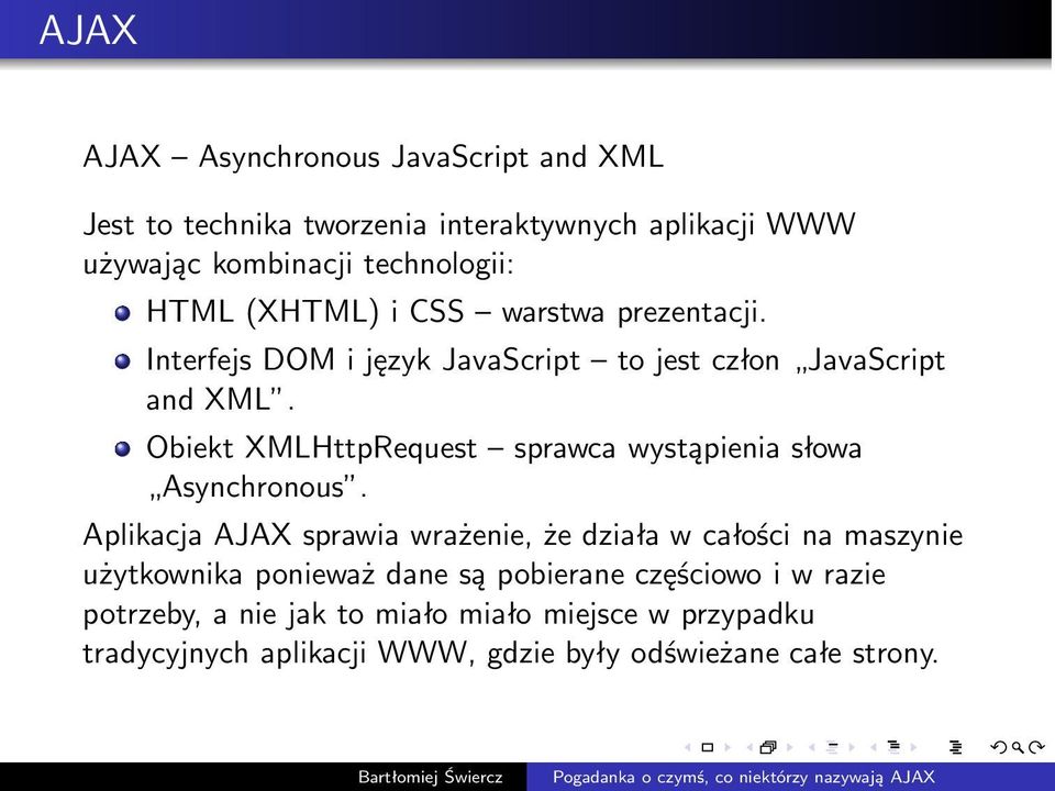 Obiekt XMLHttpRequest sprawca wystąpienia słowa Asynchronous.