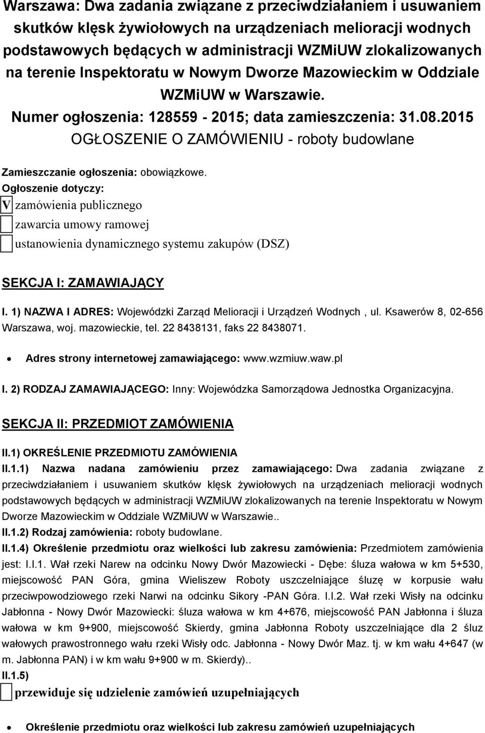 2015 OGŁOSZENIE O ZAMÓWIENIU - roboty budowlane Zamieszczanie ogłoszenia: obowiązkowe.