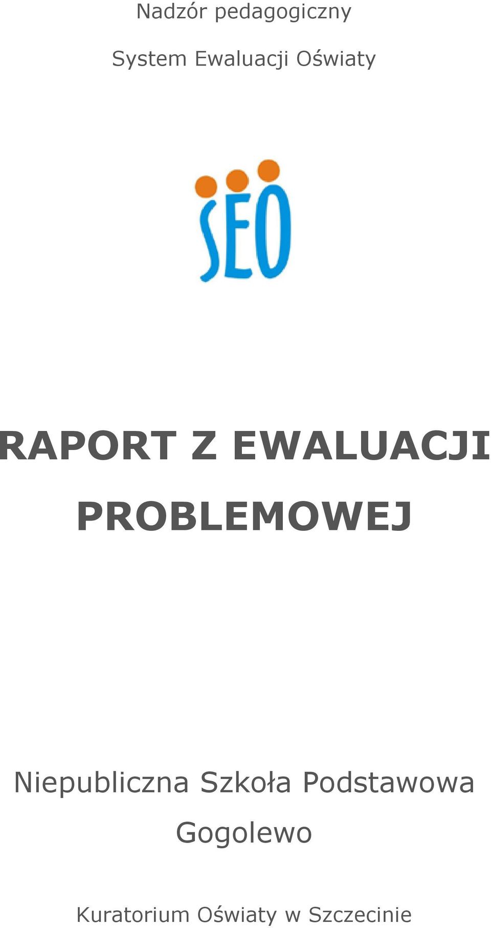 PROBLEMOWEJ Niepubliczna Szkoła