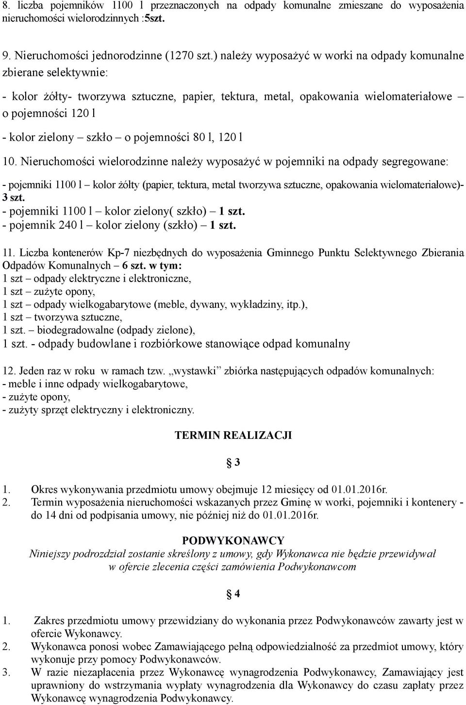 pojemności 80 l, 120 l 10.