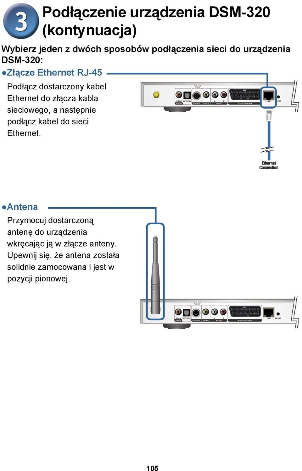 sieciowego, a następnie podłącz kabel do sieci Ethernet.