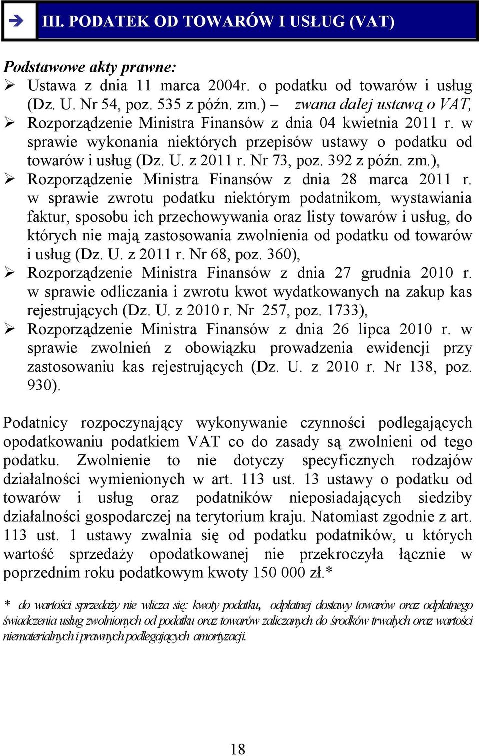 392 z późn. zm.), Rozporządzenie Ministra Finansów z dnia 28 marca 2011 r.