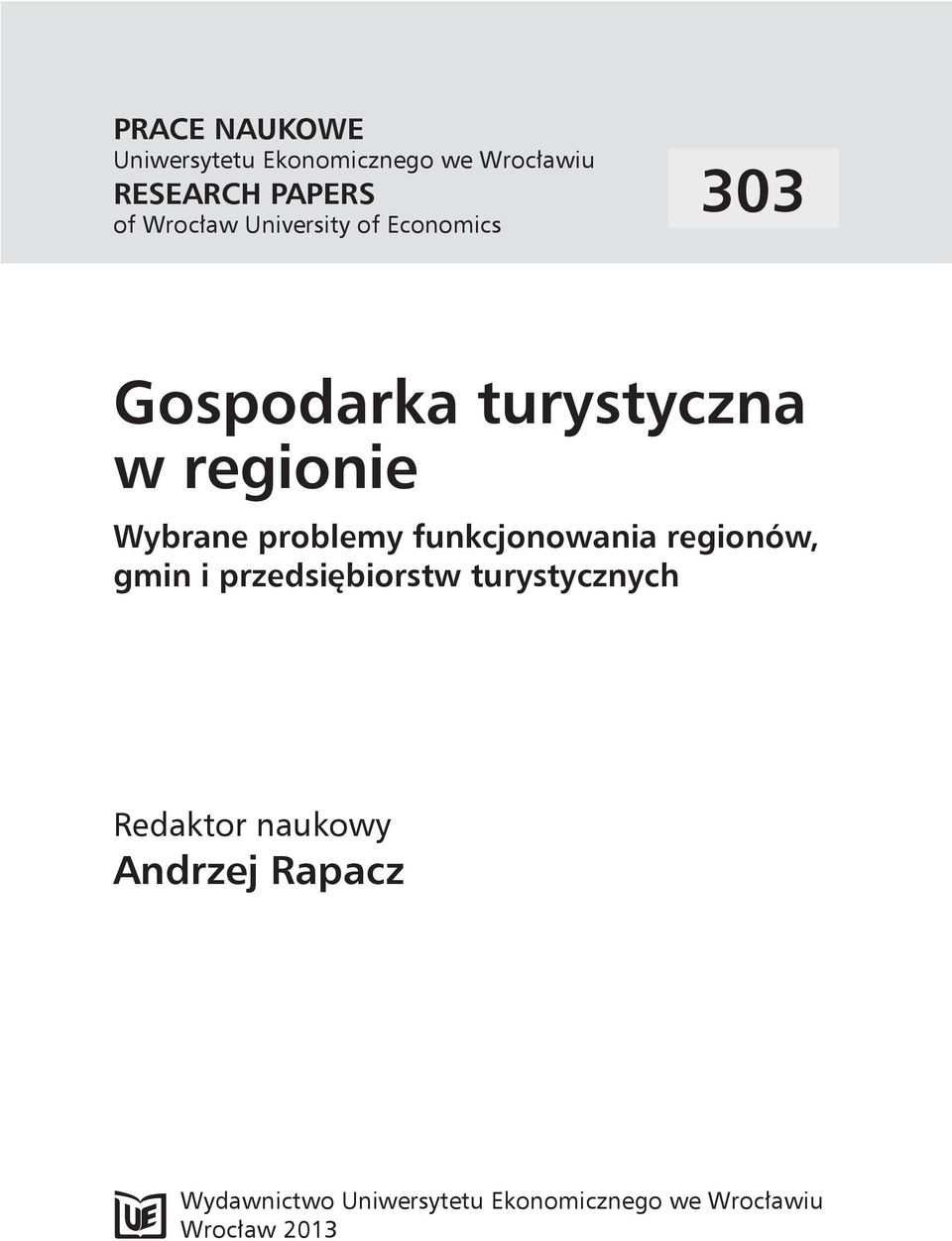 problemy funkcjonowania regionów, gmin i przedsiębiorstw turystycznych Redaktor