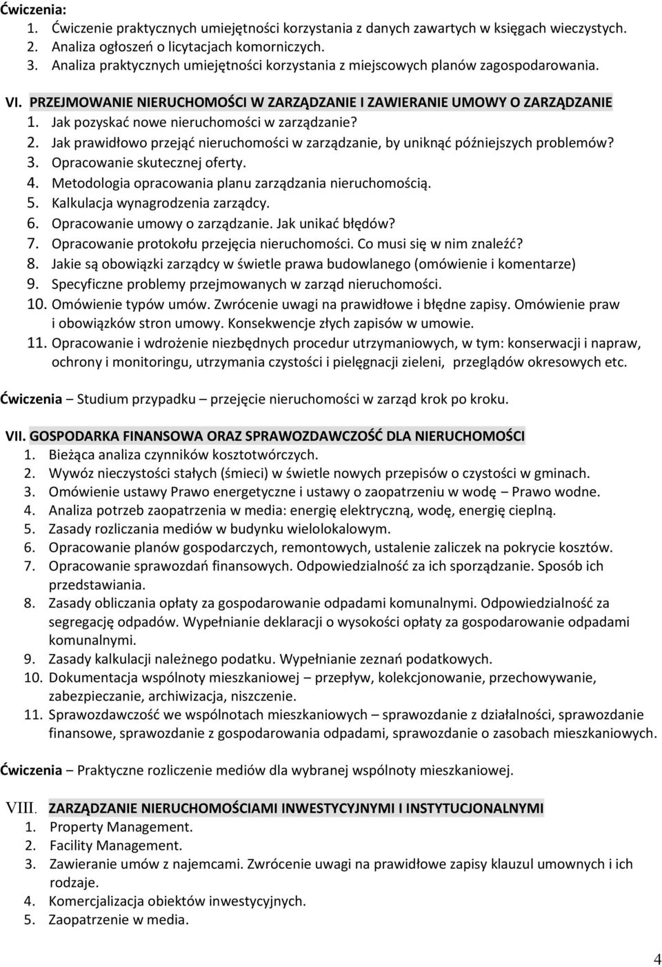 Jak pozyskać nowe nieruchomości w zarządzanie? 2. Jak prawidłowo przejąć nieruchomości w zarządzanie, by uniknąć późniejszych problemów? 3. Opracowanie skutecznej oferty. 4.