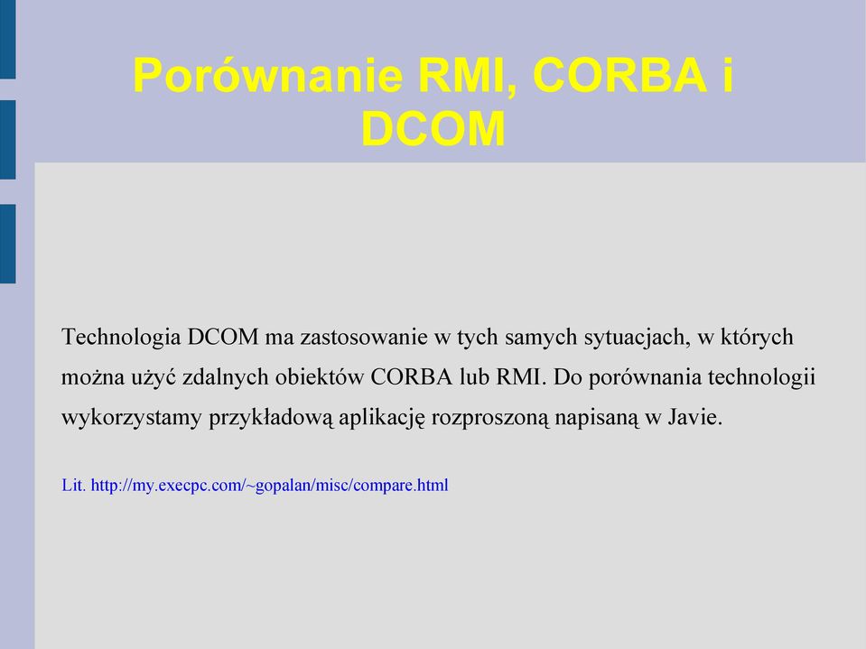 Do porównania technologii wykorzystamy przykładową aplikację