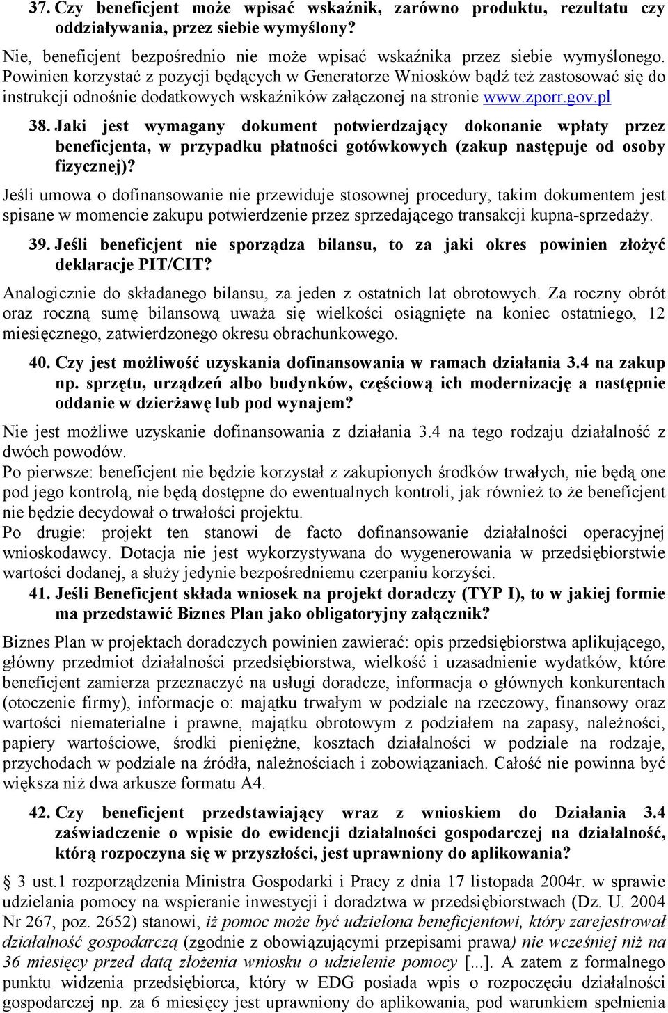 Jaki jest wymagany dokument potwierdzajcy dokonanie wpaty przez beneficjenta, w przypadku patnoci gotówkowych (zakup nastpuje od osoby fizycznej)?