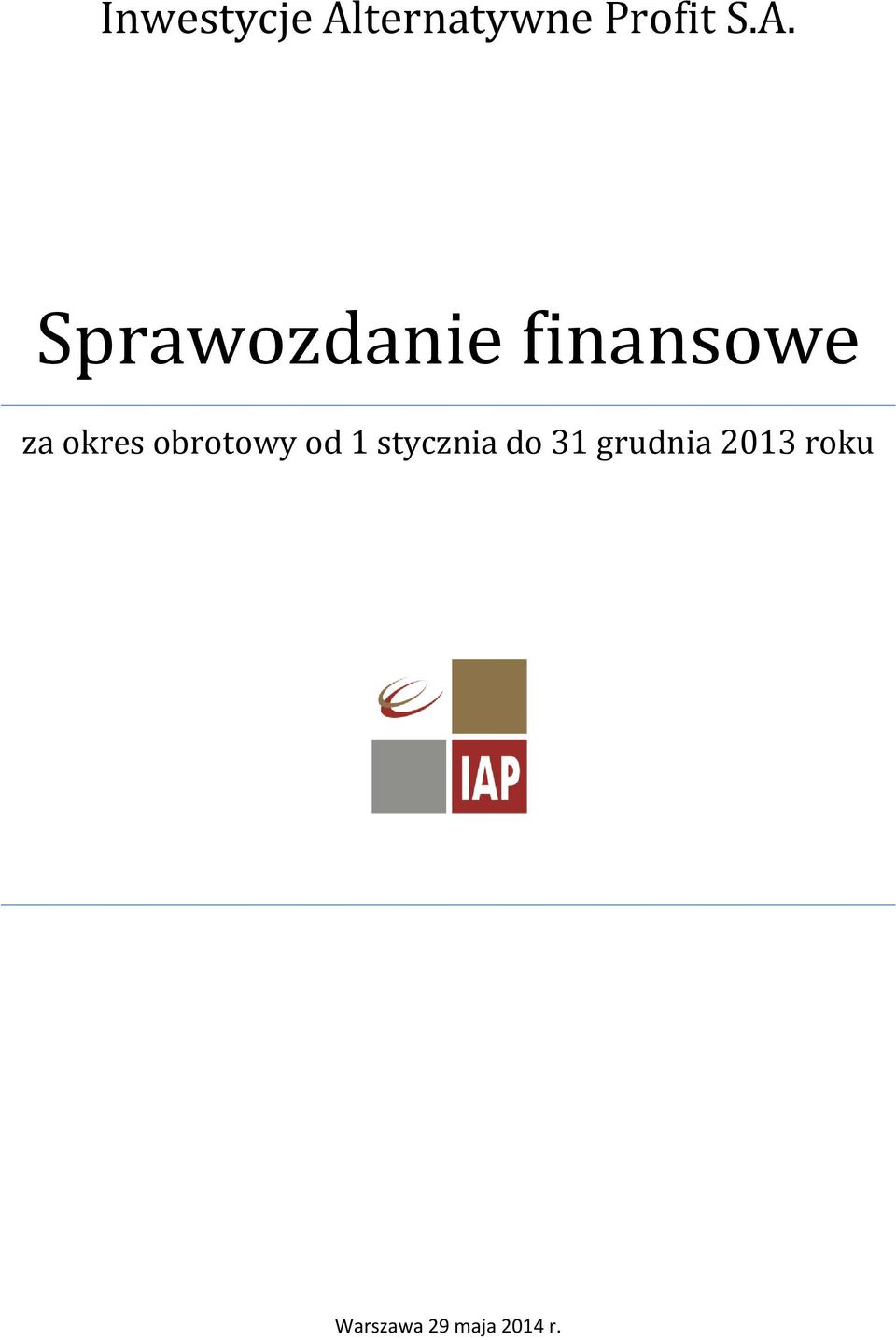 Sprawozdanie finansowe za okres