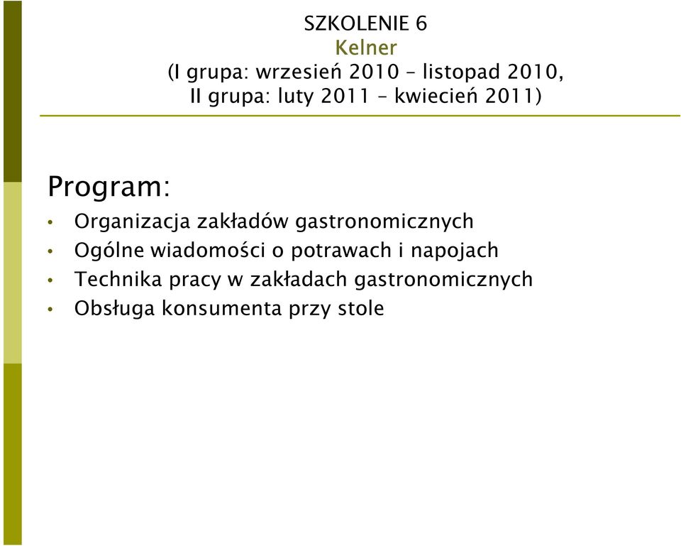 gastronomicznych Ogólne wiadomości o potrawach i napojach