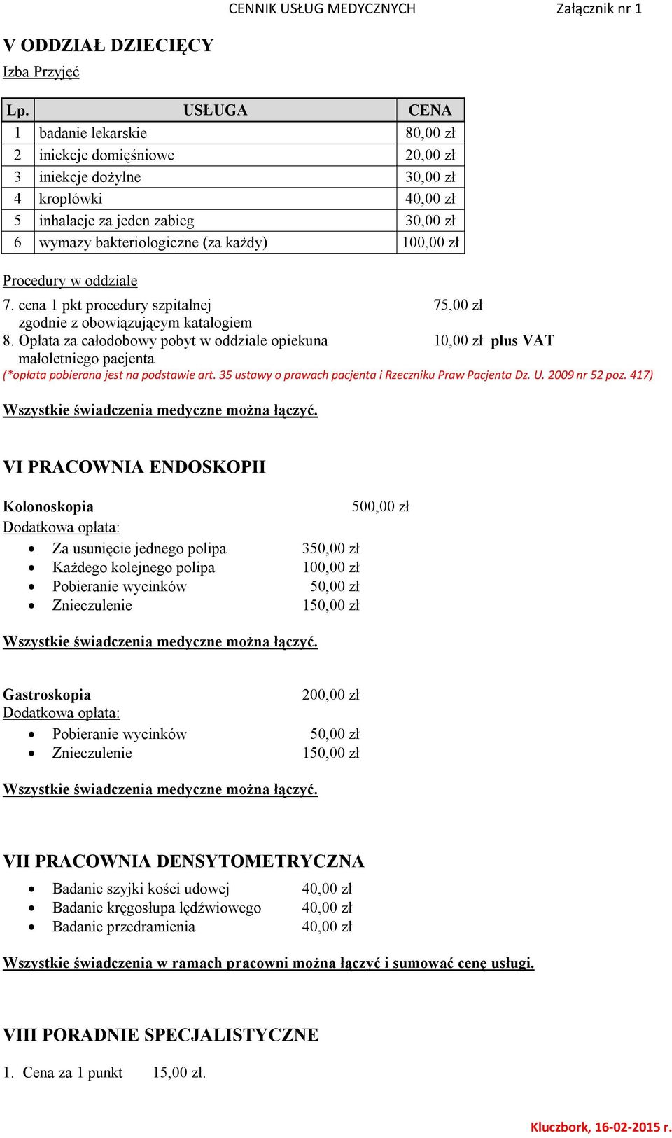 35 ustawy o prawach pacjenta i Rzeczniku Praw Pacjenta Dz. U. 2009 nr 52 poz.