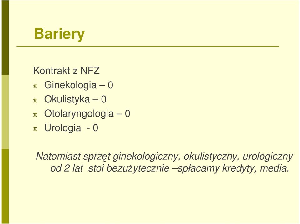 sprzęt ginekologiczny, okulistyczny,