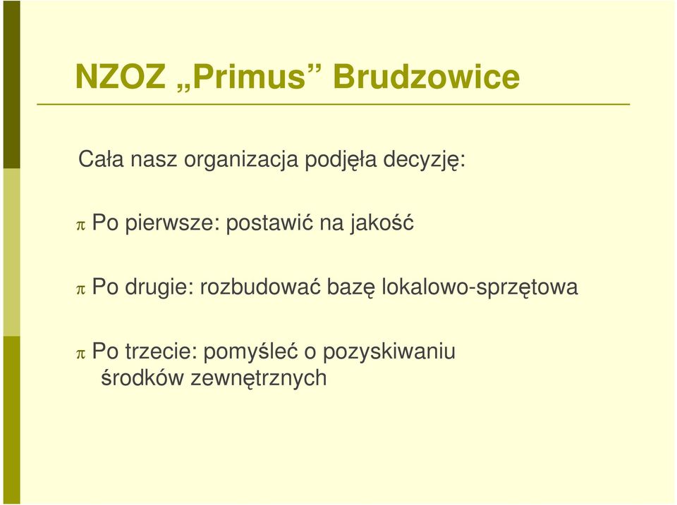 rozbudować bazę lokalowo-sprzętowa Po