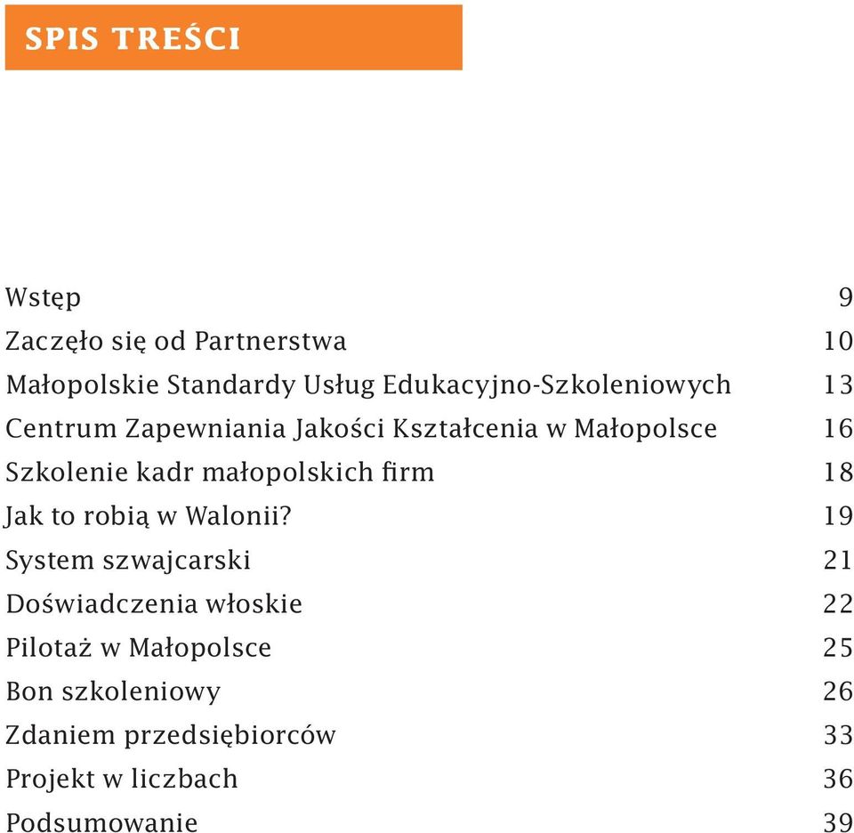 kadr małopolskich firm 18 Jak to robią w Walonii?