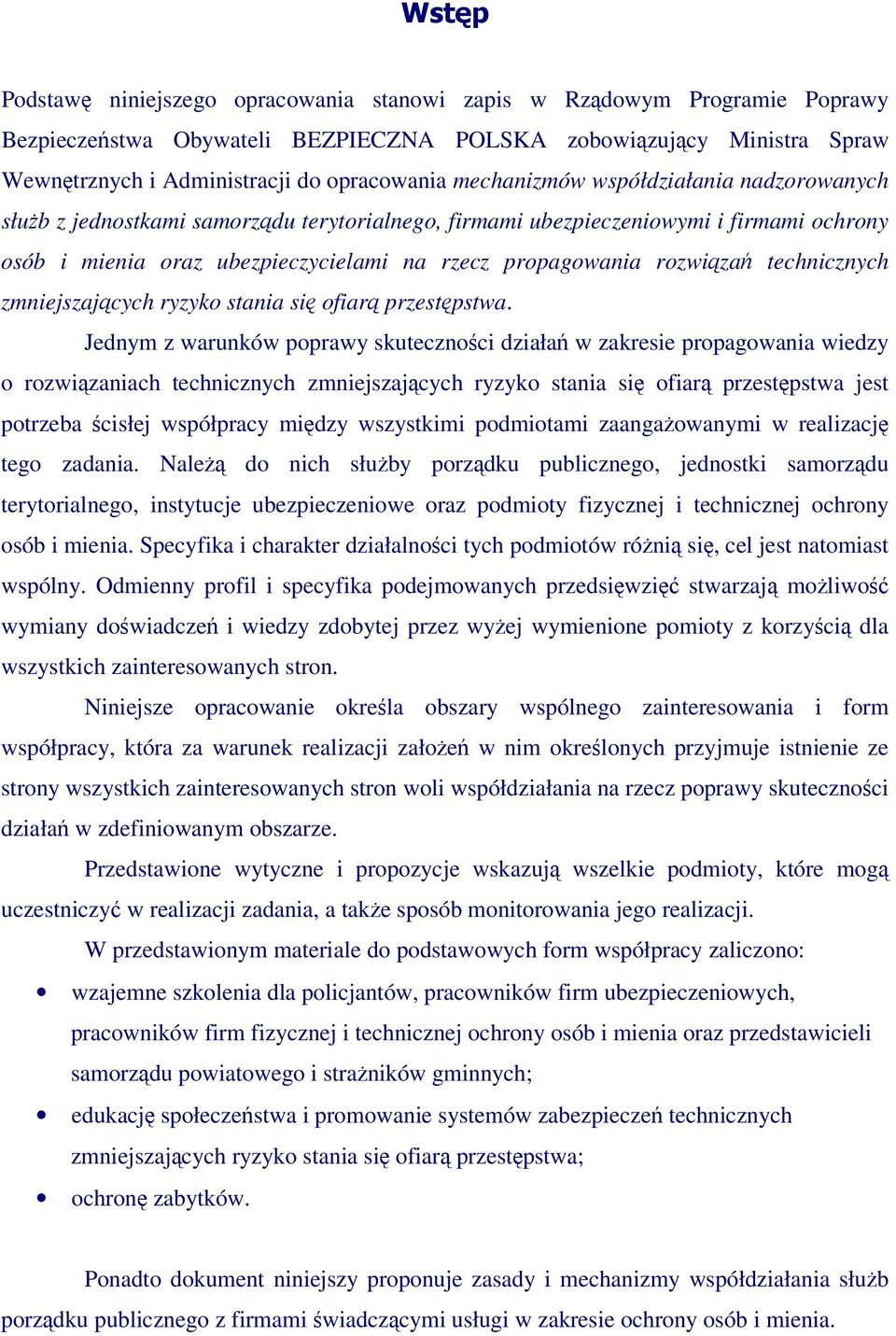 zmniejszajcych ryzyko stania si ofiar przestpstwa.