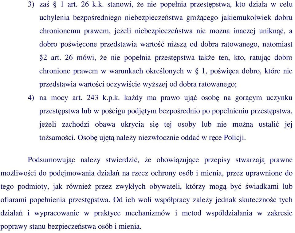 dobro powicone przedstawia warto nisz od dobra ratowanego, natomiast 2 art.