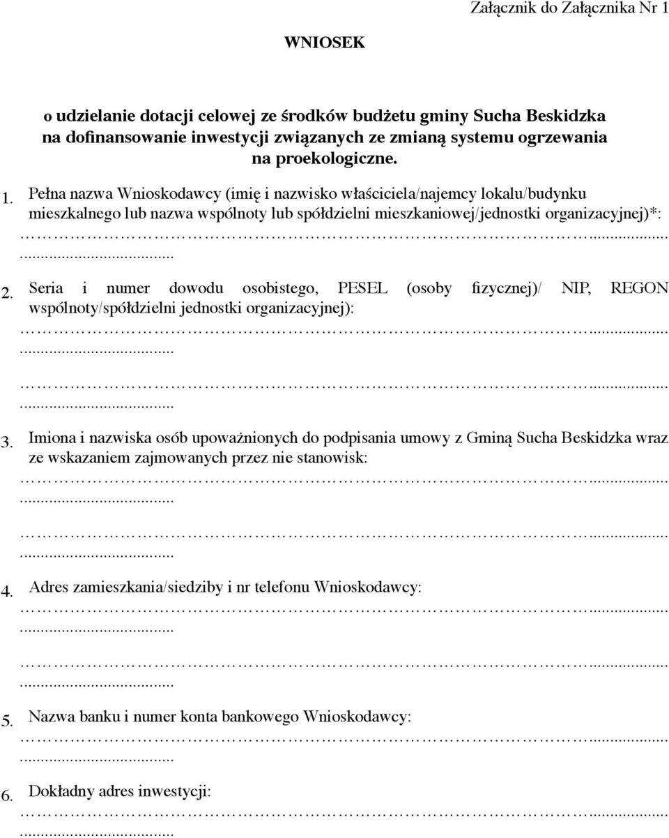 Pełna nazwa Wnioskodawcy (imię i nazwisko właściciela/najemcy lokalu/budynku mieszkalnego lub nazwa wspólnoty lub spółdzielni mieszkaniowej/jednostki organizacyjnej)*: Seria i numer