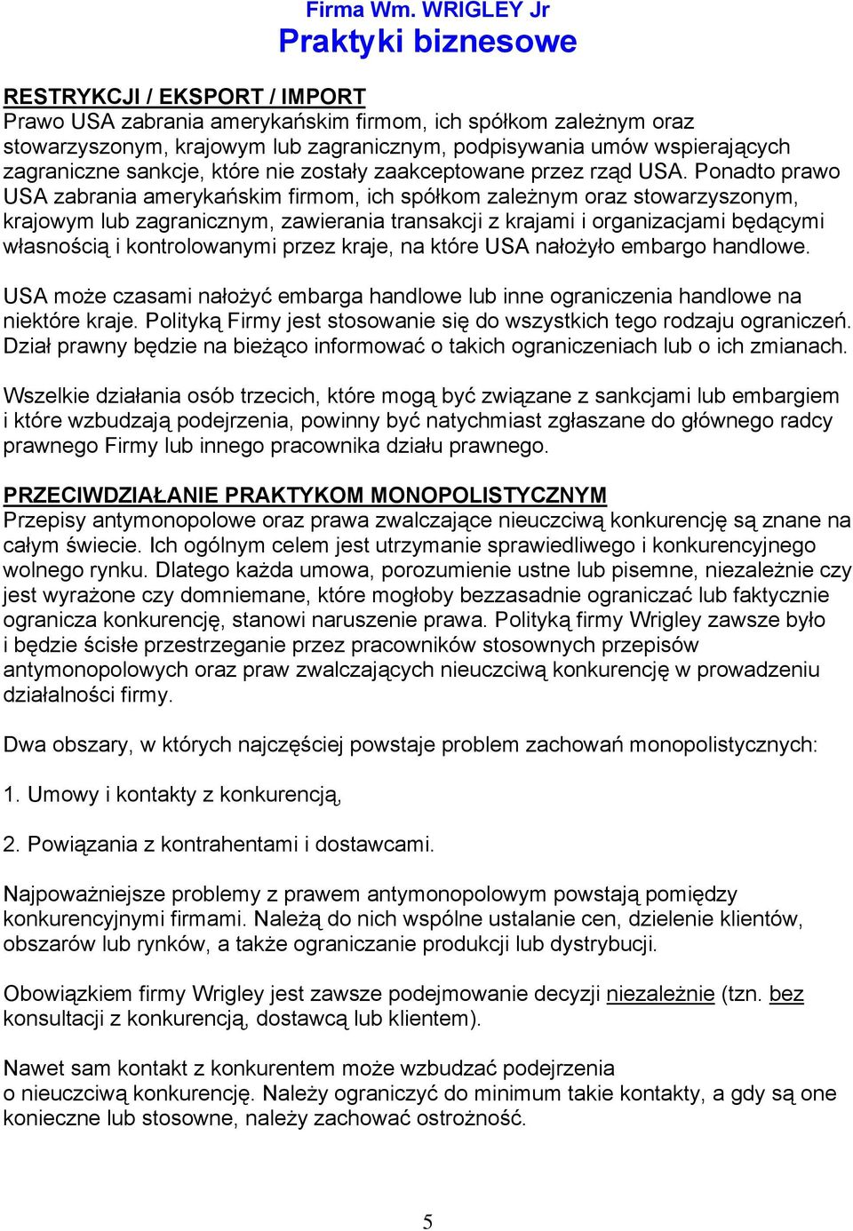 wspierających zagraniczne sankcje, które nie zostały zaakceptowane przez rząd USA.