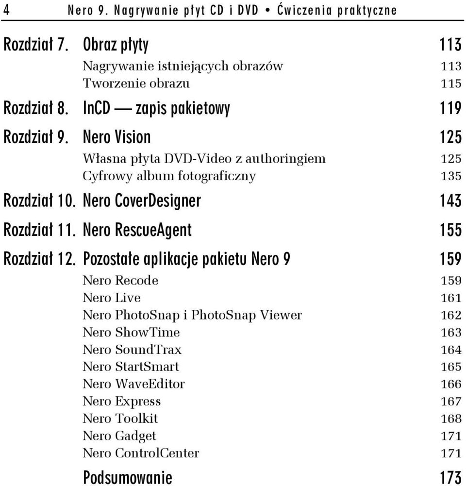 Nero CoverDesigner 143 Rozdział 11. Nero RescueAgent 155 Rozdział 12.