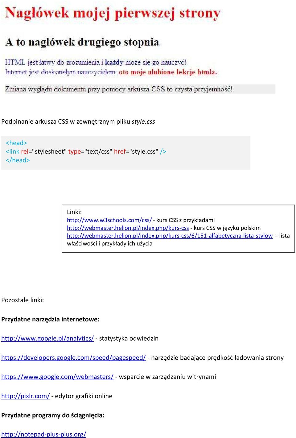 php/kurs-css - kurs CSS w języku polskim http://webmaster.helion.pl/index.