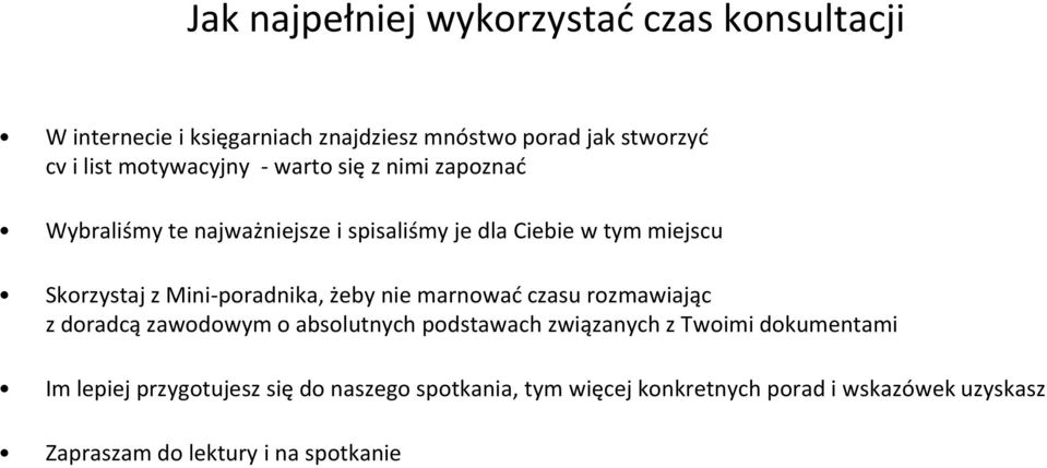 Mini-poradnika, żeby nie marnować czasu rozmawiając z doradcą zawodowym o absolutnych podstawach związanych z Twoimi