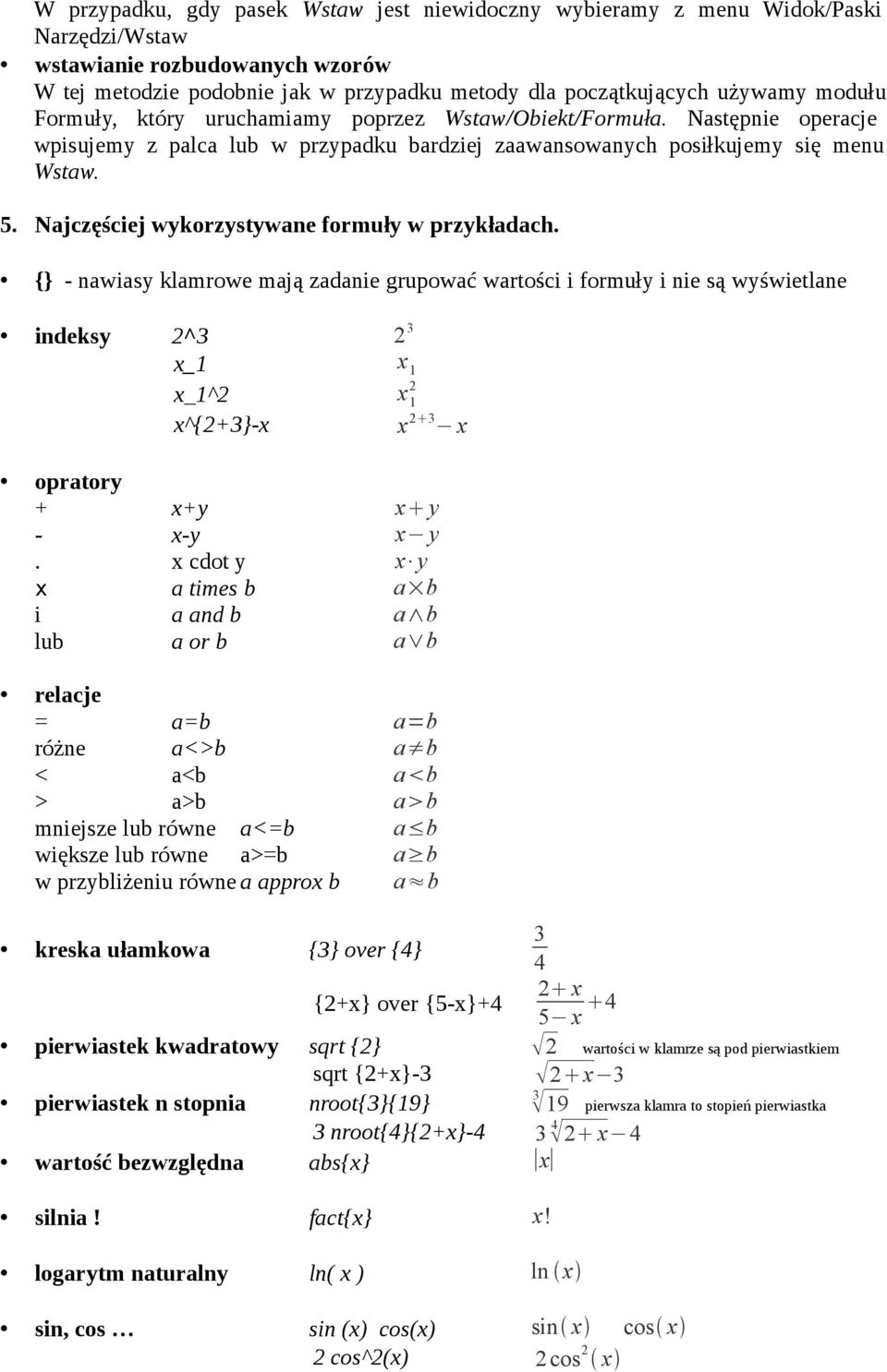 Najczęściej wykorzystywane formuły w przykładach.