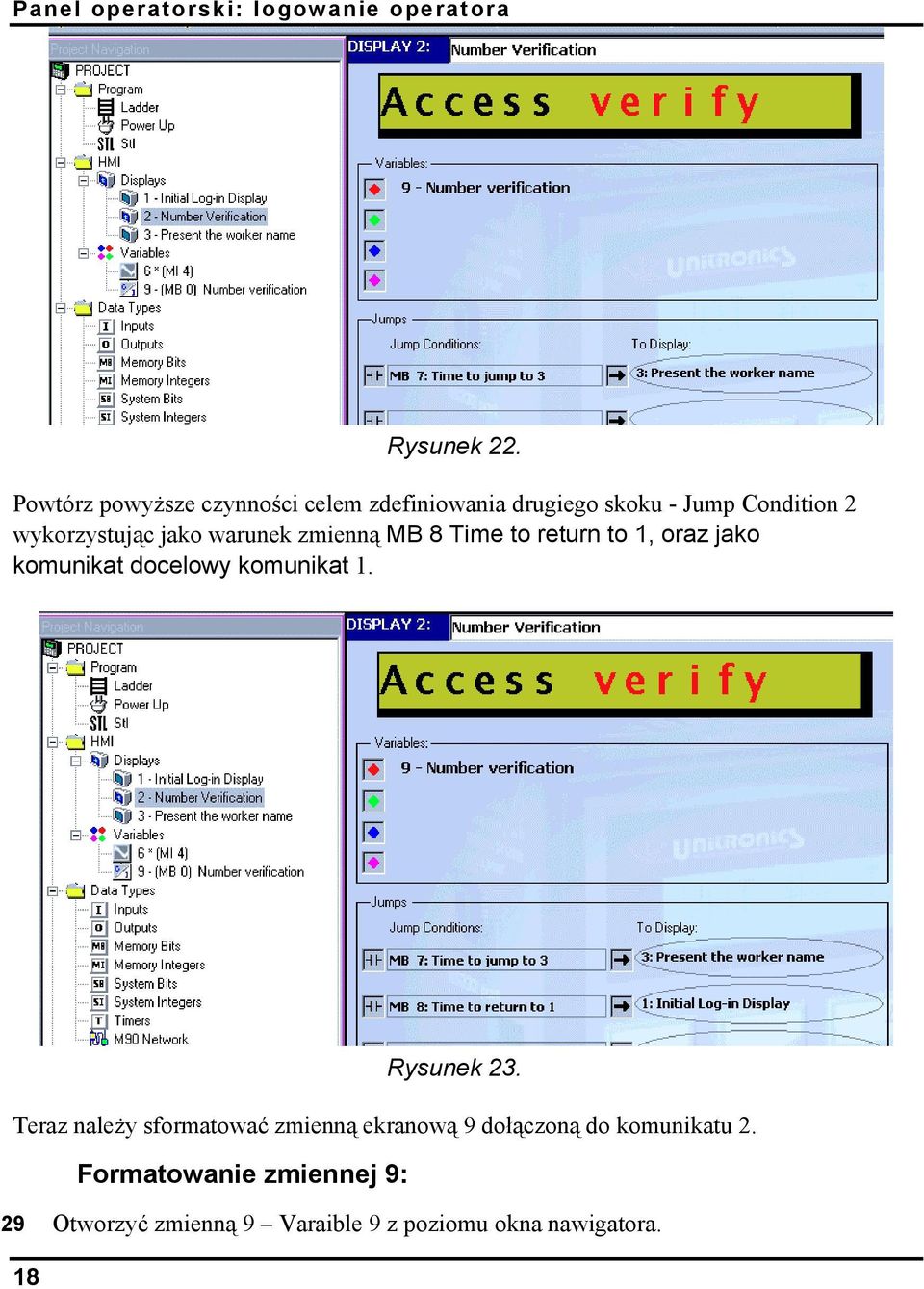 warunek zmienną MB 8 Time to return to 1, oraz jako komunikat docelowy komunikat 1. Rysunek 23.