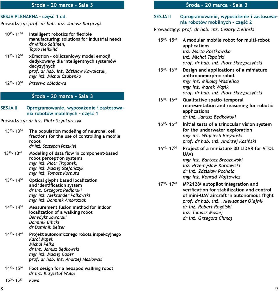 dedykowany dla inteligentnych systemów decyzyjnych prof. dr hab. inż. Zdzisław Kowalczuk, mgr inż.