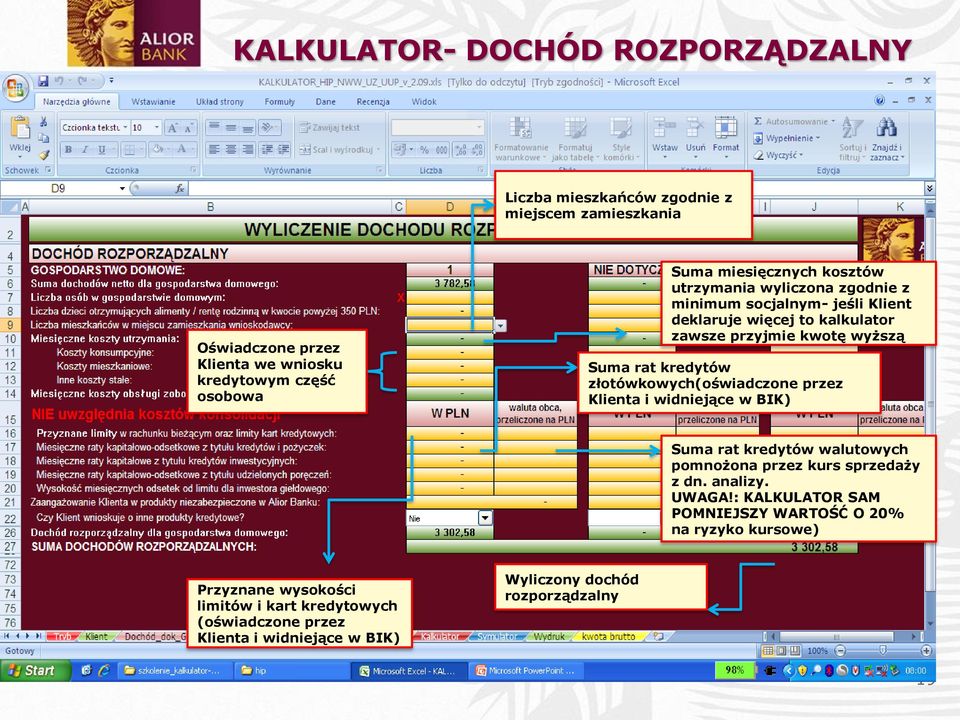 kredytów złotówkowych(oświadczone przez Klienta i widniejące w BIK) Suma rat kredytów walutowych pomnożona przez kurs sprzedaży z dn. analizy. UWAGA!