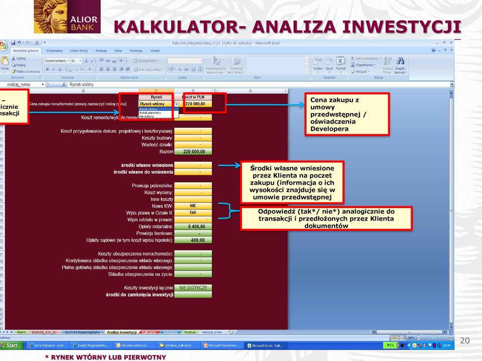 na poczet zakupu (informacja o ich wysokości znajduje się w umowie przedwstępnej