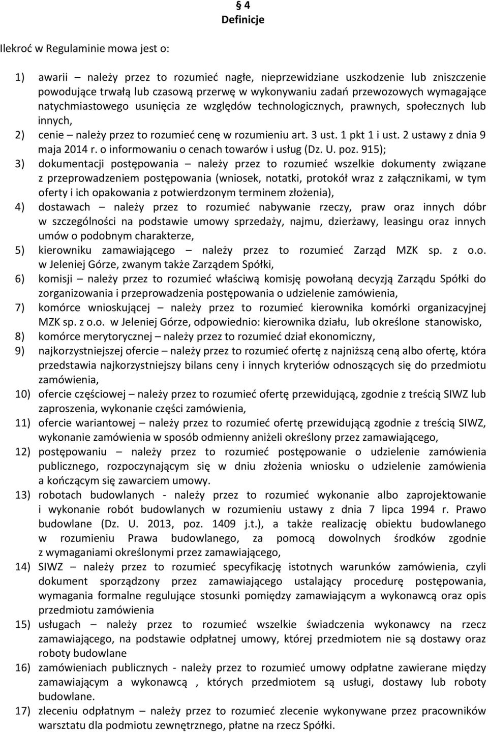 2 ustawy z dnia 9 maja 2014 r. o informowaniu o cenach towarów i usług (Dz. U. poz.