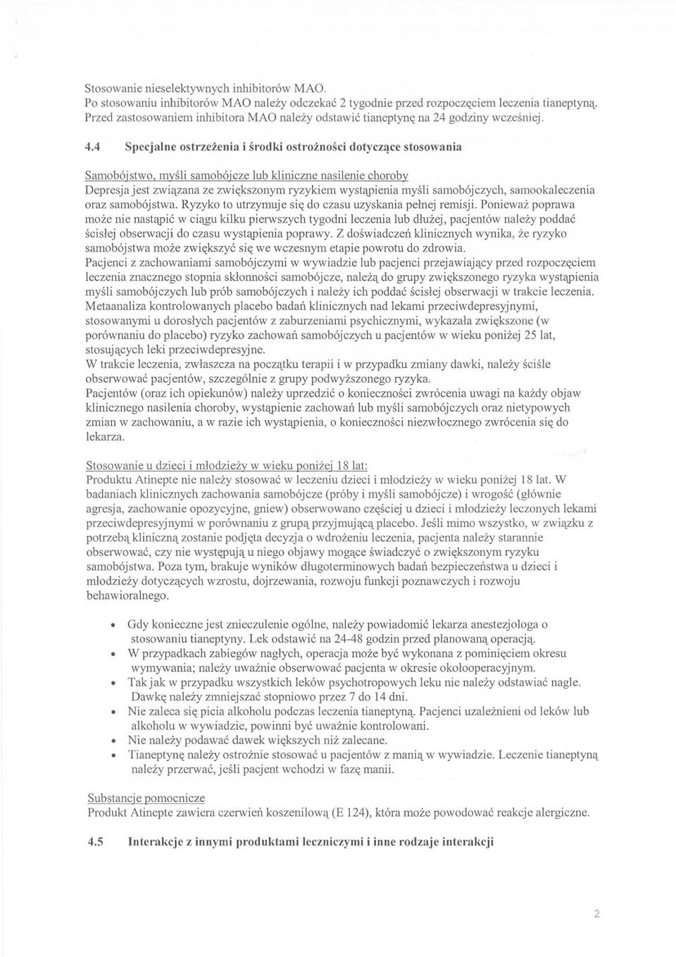 mysli samob6jcze lub kliniczne nasilenie choraby Depresjajest zwi&,zana ze zwi"kszonym ryzykiem wyst&,pienia mysli samob6jczych, samookaleczenia oraz samob6jstwa, Ryzyko to utrzymuje si" do czasu