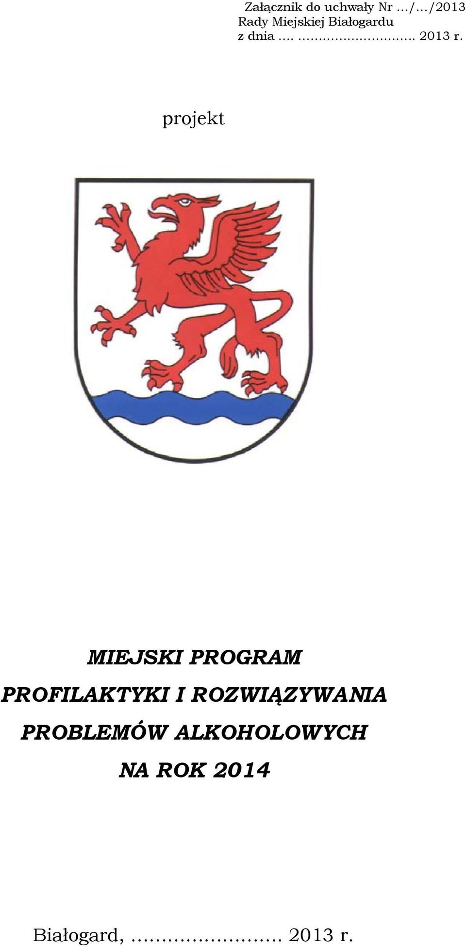 projekt MIEJSKI PROGRAM PROFILAKTYKI I