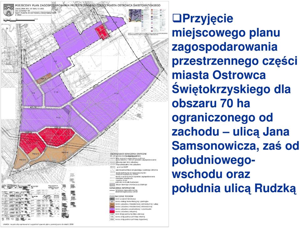 dla obszaru 70 ha ograniczonego od zachodu ulicą Jana