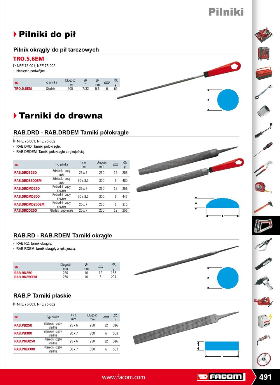 RB300EM Zdzierak - zęby duże 30 x 8,5 300 6 480 RAB.RM250 Pośredni - zęby średnie 25 x 7 250 12 256 RAB.RM300 Pośredni - zęby średnie 30 x 8,5 300 6 447 RAB.