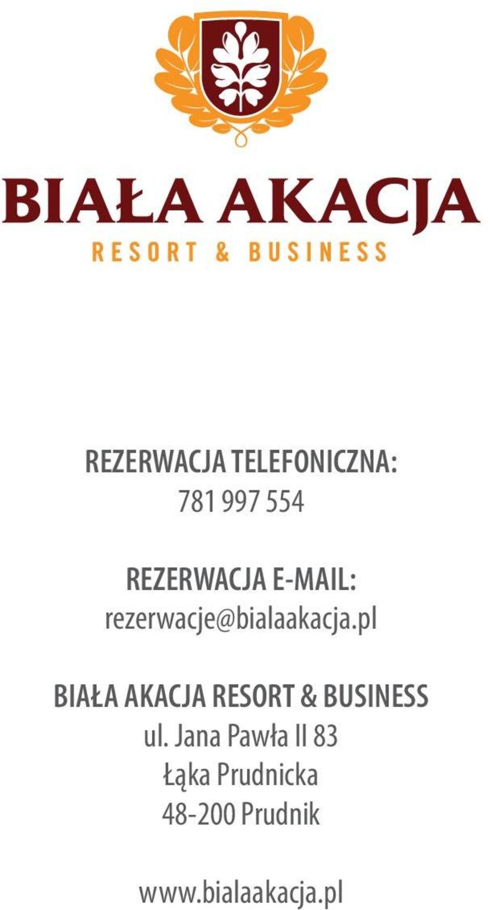 pl BIAŁA AKACJA RESORT & BUSINESS ul.