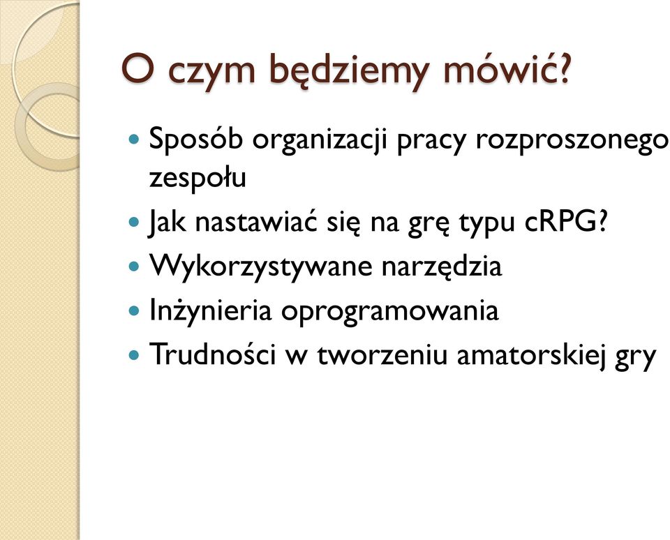 Jak nastawiać się na grę typu crpg?